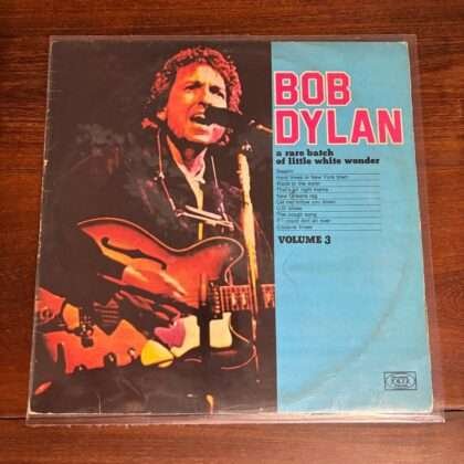 Lp Bob Dylan - A Rare Batch Of Little White Wonder Volume 3 (1982)