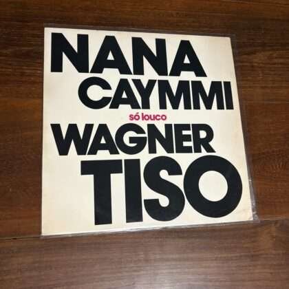 Lp Nana Caymmi e Wagner Tiso - Só Louco (1989)
