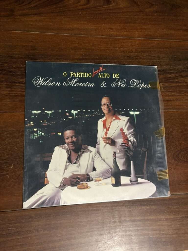 Lp Wilson Moreira e Nei Lopes - O Partido Muito! Alto De Wilson Moreira & Nei Lopes (1985)