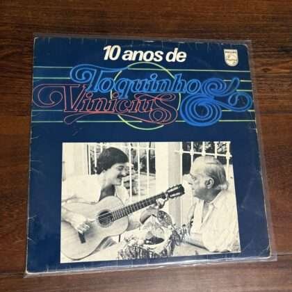 Lp Vinicius de Moraes e Toquinho - 10 anos de Toquinho e Vinicius (1979)