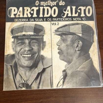 Lp Bezerra da Silva e os Partideiros Nota 10 - O melhor do Partido Alto Vol. 2 (1981)