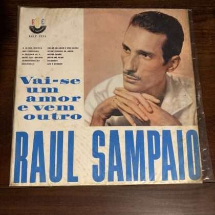 Lp Raul Sampaio - Vai-se um amor e vem outro (1962)